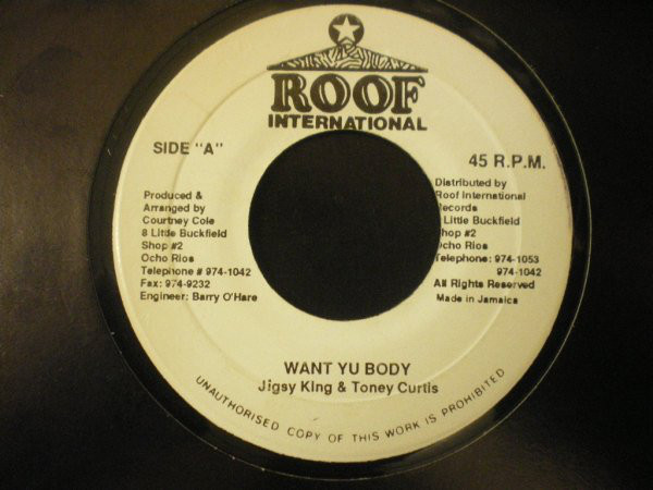 Jigsy King / Toney Curtis - Want Yu Body (7")