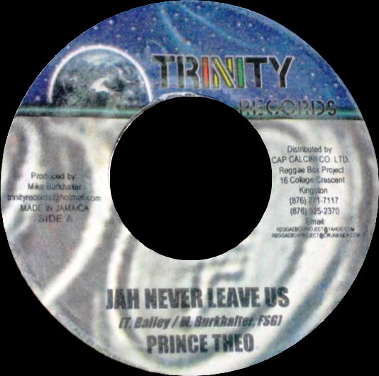  Prince Theo - Jah Never Leave Us (7'')