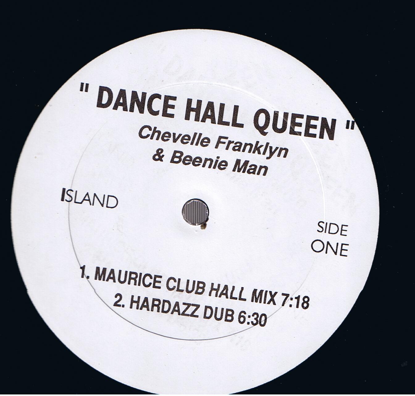 Chevelle Franklyn & Beenie Man - Dance Hall Queen(Maurice Club Hall Mix) / (Hardazz Dub) / Bonzai Mix / Delano Renaissance Mix / Acapella Mix (Original12")