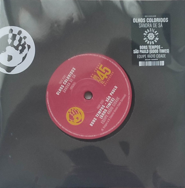 Sandra De Sá / Equipe Rádio Cidade – Olhos Coloridos / Bons Tempos: São Paulo (Good Times)   (7")