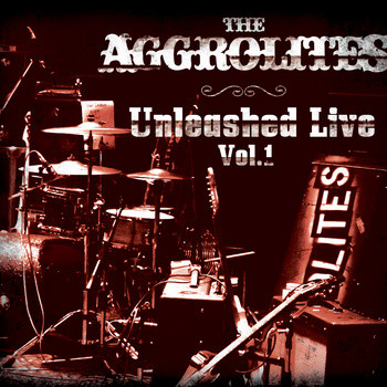 The Aggrolites - Unleashed Live Vol. 1 (DOLP)