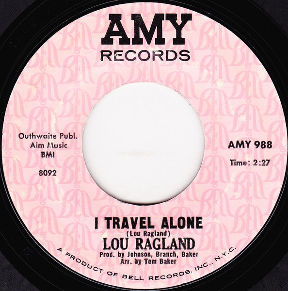 Lou Ragland – I Travel Alone / Big Wheel (7")                  