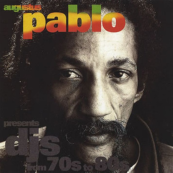 VA - Augustus Pablo Presents DJ's From 70s To 80s (CD)