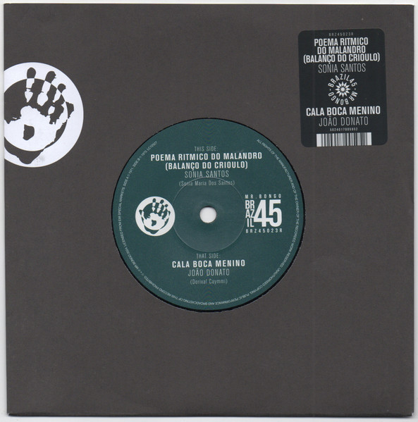 Sonia Santos / João Donato – Poema Ritmico Do Malandro (Balanço Do Crioulo) / Cala Boca Menino (7")