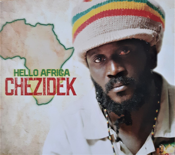 Chezidek ‎- Hello Africa (CD)