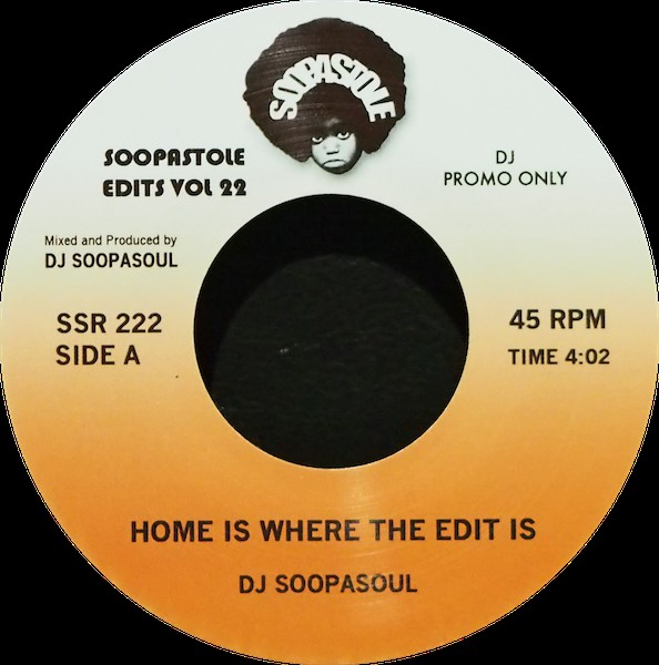 DJ Soopasoul - Home Is Where The Edit Is / Home Is Where The Dub Is (7")