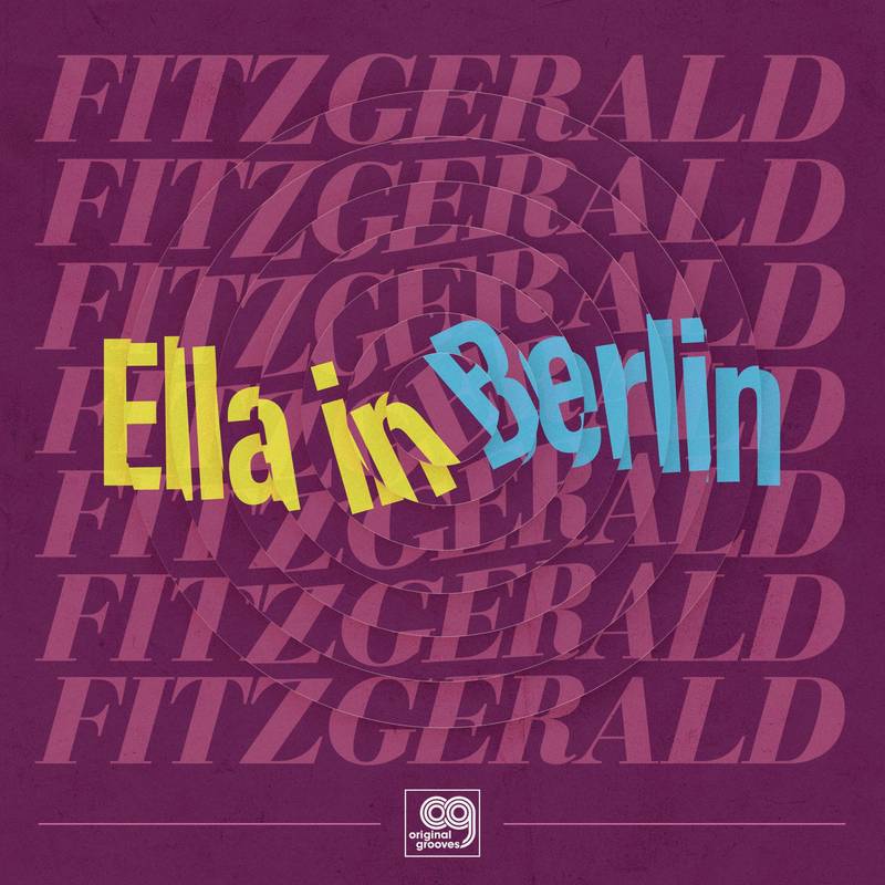Ella Fitzgerald - Original Grooves: Ella In Berlin (RSD 21) (12")
