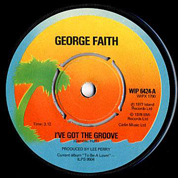 George Faith - I've Got The Groove / Opportunity (7")