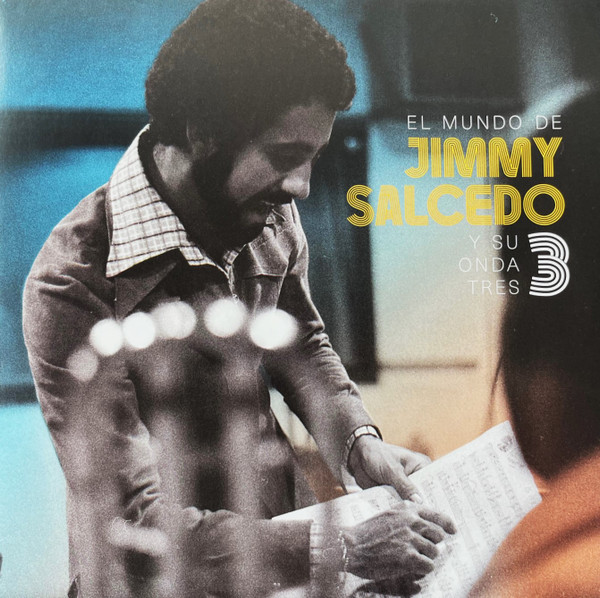 Jimmy Salcedo Y Su Onda Tres – El Mundo de Jimmy Salcedo y Su Onda Tres (LP)