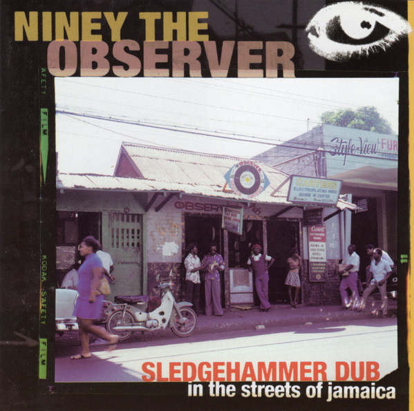 Niney The Observer - Sledgehammer Dub In The Streets Of Jamaica (CD)