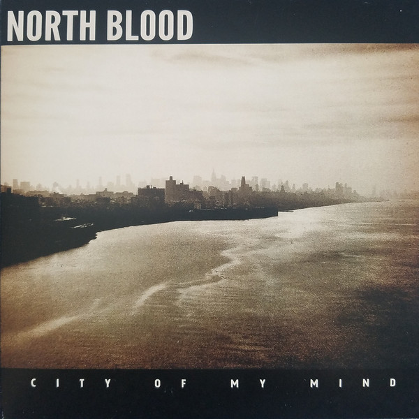 North Blood - City Of My Mind / Version (7")
