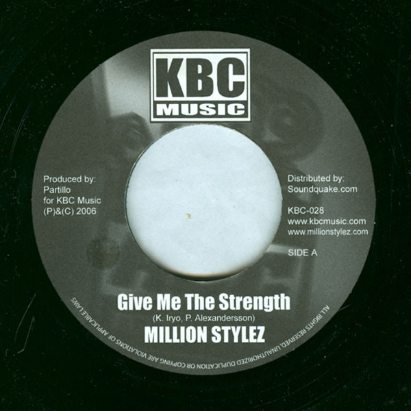 Million Stylez - Give Me The Strength / U Neva Know (7'')