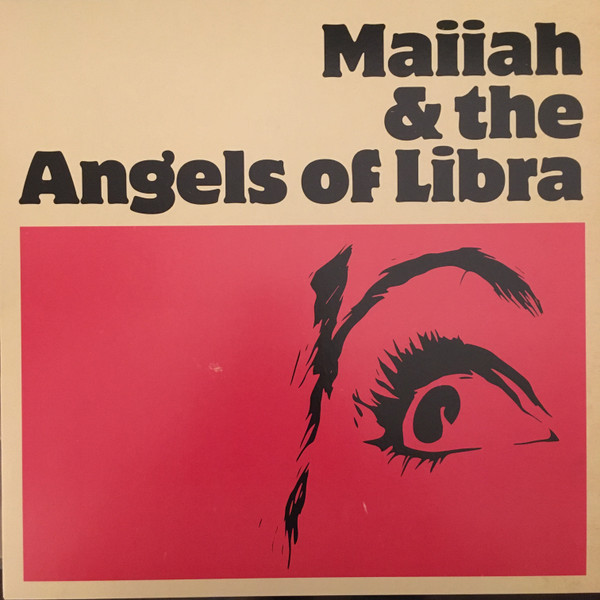 Maiiah & The Angels Of Libra – Maiiah & The Angels Of Libra (LP) 
