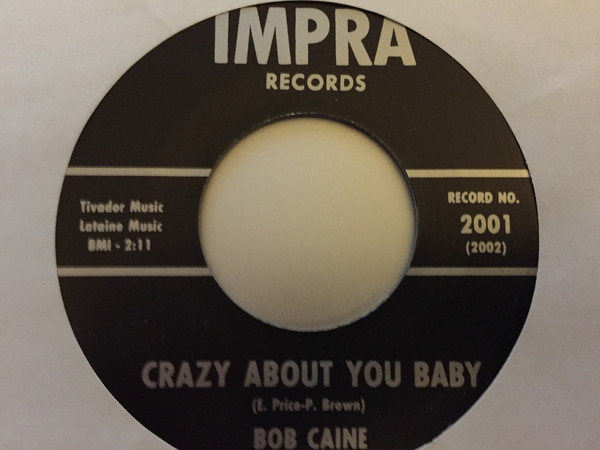 Bob Caine - The Price Is Too High / Crazy About You Baby (7")