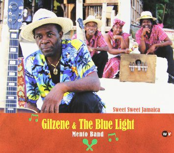 Gilzene & The Blue Light Mento Band - Sweet Sweet Jamaica (CD)