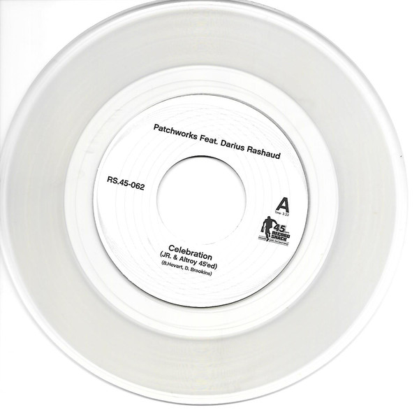 Patchworks feat. Darius Rashaud - Celebration(JR. & Altroy 45'ed) / (JR. & Altroy Return Of The Conga 7" Mix) (7")