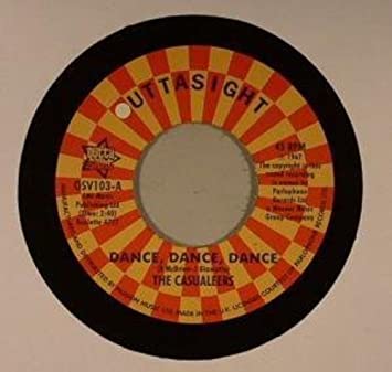 The Casualeers / Chuck Wood – Dance Dance Dance / Seven Days Too Long  (7") 