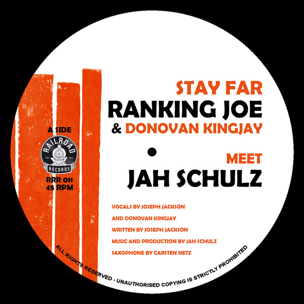 Ranking Joe & Donovan Kingjay meet Jah Schulz ‎- Stay Far / Chanting Flute (7")