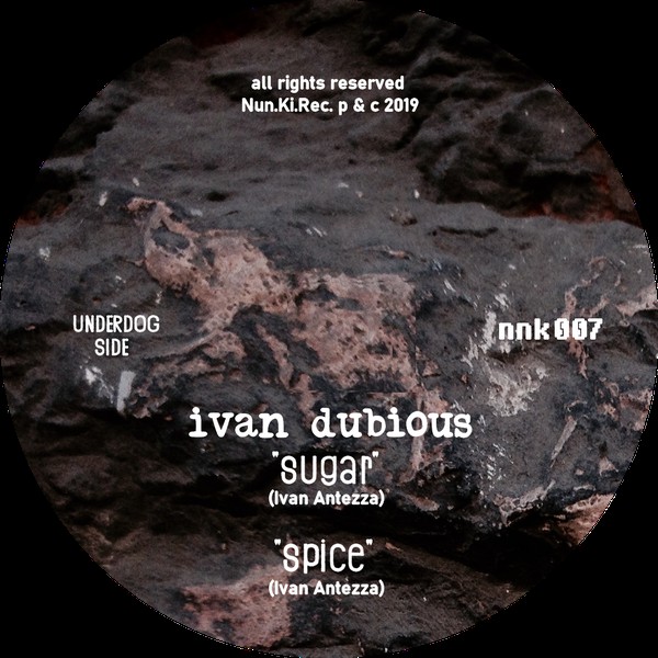 Ivan Dubious -  Sugar/Spice (12")