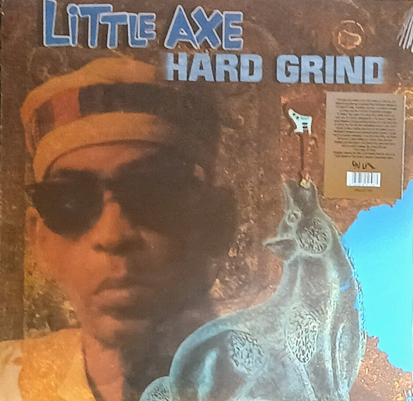 Little Axe - Hard Grind