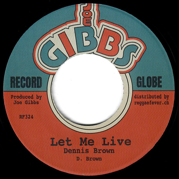 Dennis Brown - Let Me Live / Version (7")