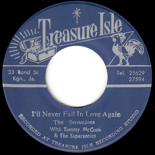 The Sensations, Tommy McCook & The Supersonics – I'll Never Fall In Love Again / Those Guys (7")  