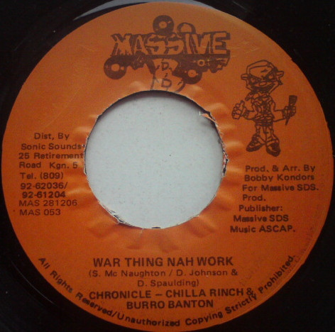 Chronicle, Chilla Rinch & Burro Banton - War Thing Nah Work / Version (7")