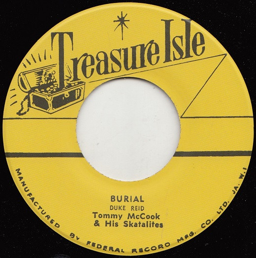 Duke Reid, Tommy McCook & His Skatalites / Baba Brooks Band – Burial / Jow Snow Cone (7")          