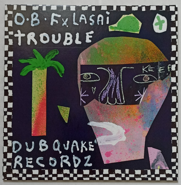 O.B.F X Lasai – Trouble / Healing Melodies (7")