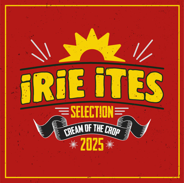  Various –Irie Ites Records Cream Of The Crop 2025