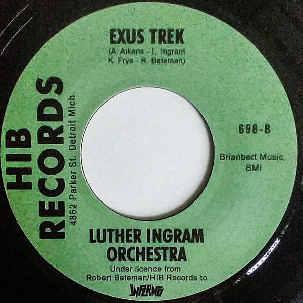 Luther Ingram / Luther Ingram Orchestra – If It's All The Same To You Babe / Exus Trek (7")