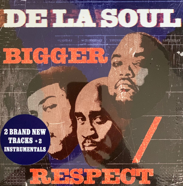 De La Soul – Bigger / Respect (DO 7")     