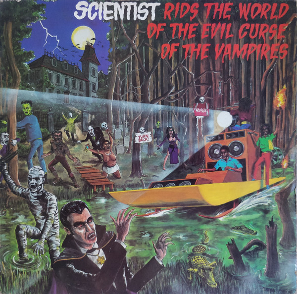 Scientist – Scientist Rids The World Of The Evil Curse Of The Vampires (LP)