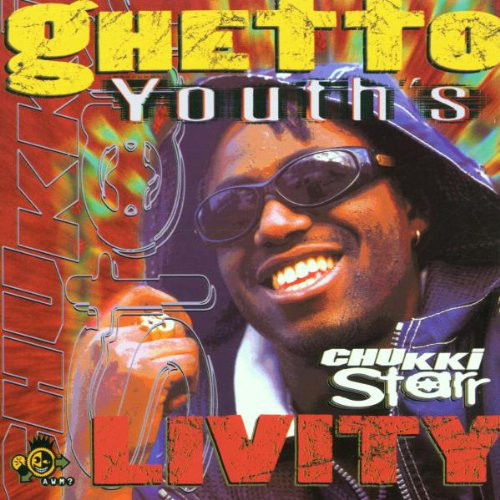 Chukki Starr - Ghetto Youth Livity (CD)