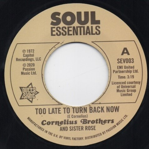Cornelius Brothers And Sister Rose – Too Late To Turn Back Now / Big Time Lover (7") 