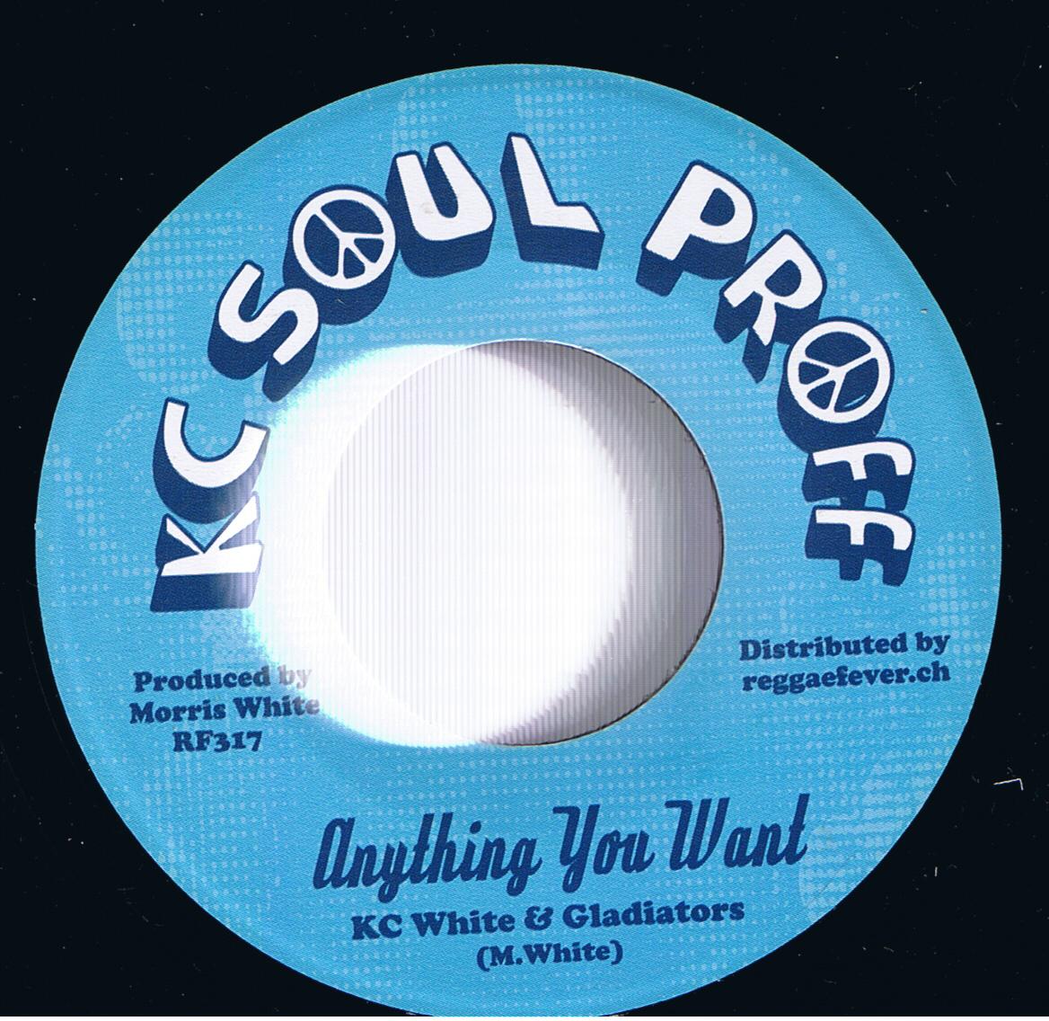 KC White & The Gladiators - Anything You Want / Junior Demus - Hand Of The Bonanza (7")