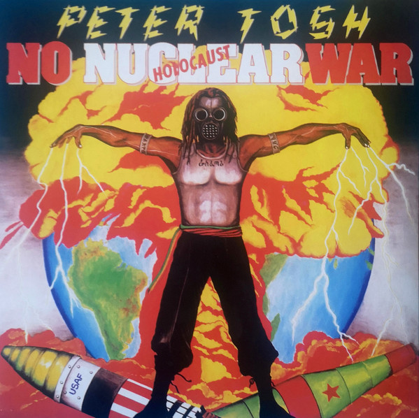 Peter Tosh – No Nuclear War