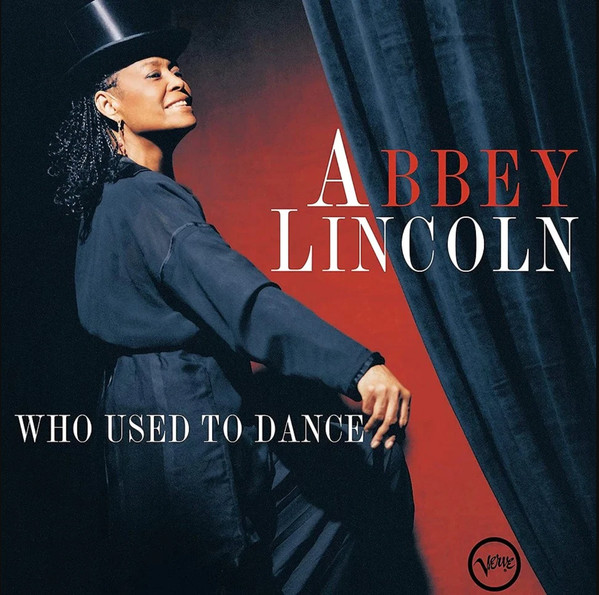 Abbey Lincoln – Who Used To Dance (DOLP)