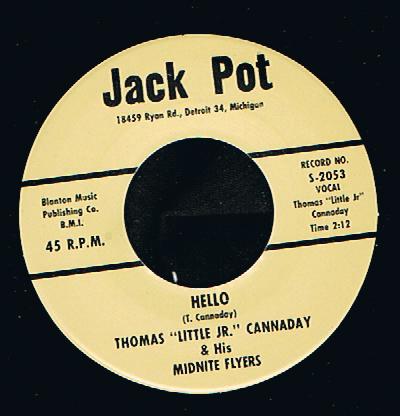 Thomas "Little Jr." Cannaday & His Midnight Flyers - Hello (7")