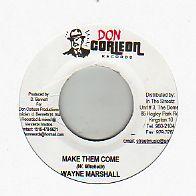 Wayne Marshall – Make Them Come / Jonkanoo (Version) (7")      