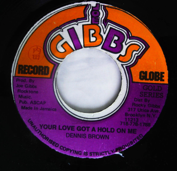 Dennis Brown – Your Love Got A Hold On Me / Version (7")