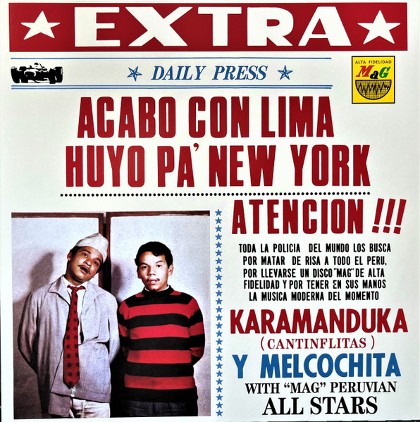 Karamanduka (Cantinflitas) Y Melcochita With "MAG" Peruvian All Stars – Acabo Con Lima Huyo Pa' New York (LP) 