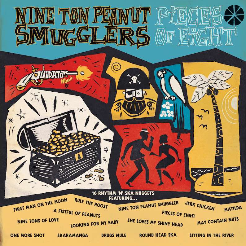 Nine Ton Peanut Smugglers - Pieces Of Eight (LP)