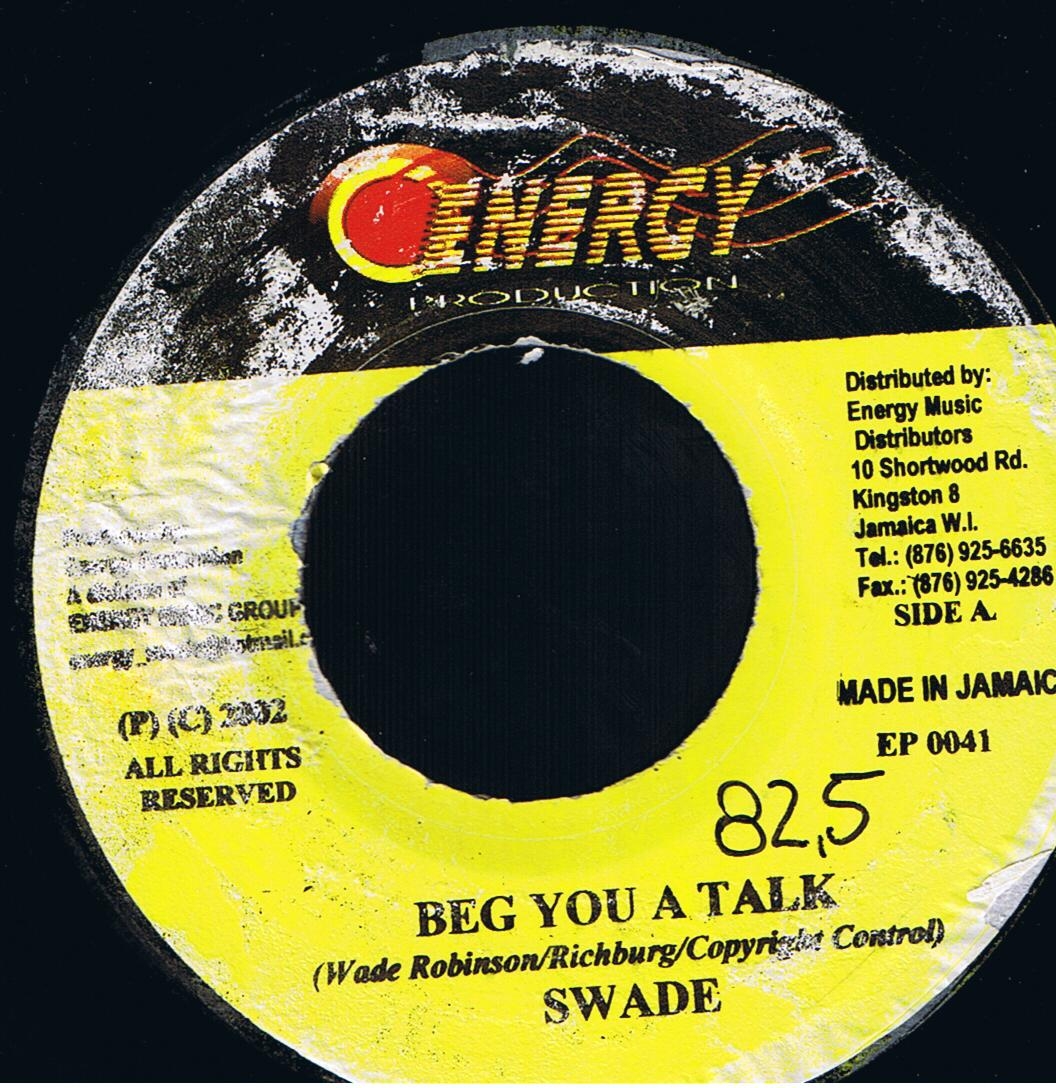 Swade - Beg You A Talk / Version (7")