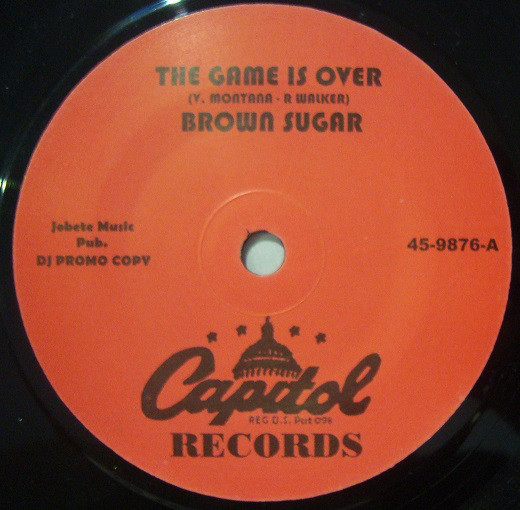 Brown Sugar - The Game Is Over / Gayle Adams - Baby I Need Your Loving (7")