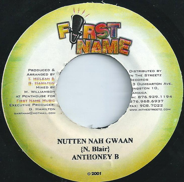 Anthoney B / U.T. Ras – Nutten Nah Gwaan / Them Nuh With You (7")                     