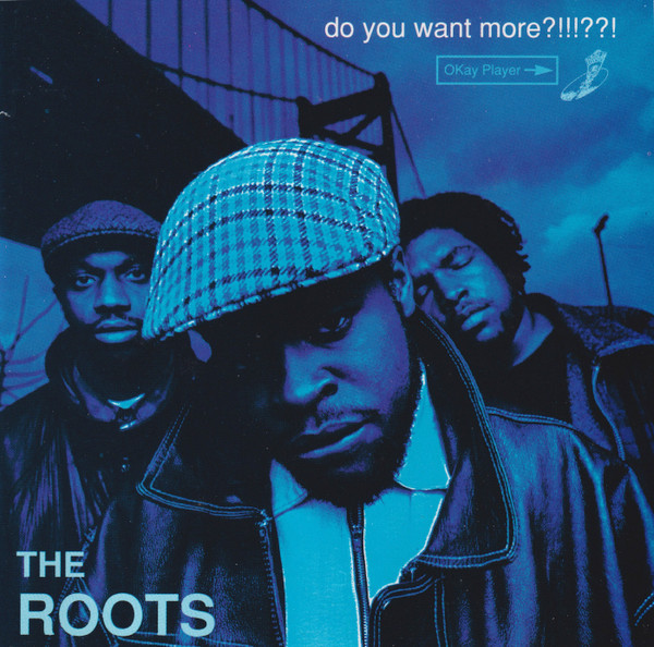  The Roots – Do You Want More?!!!??!(3xLP)