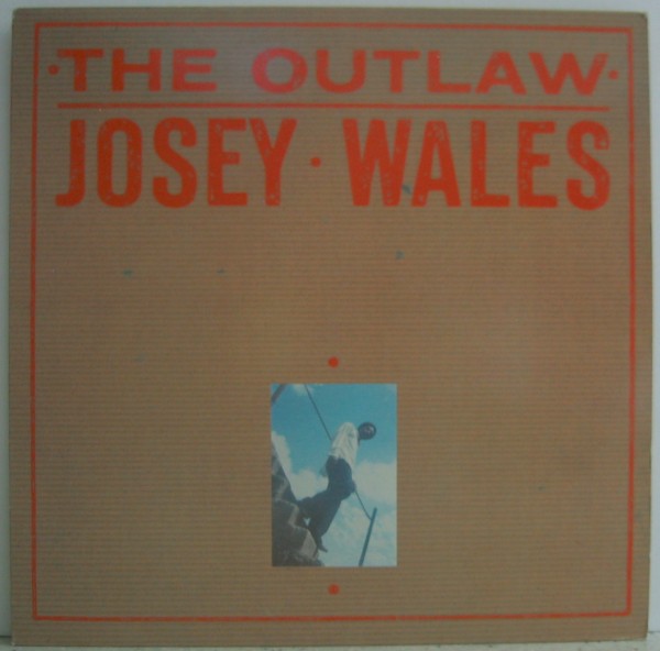 Josey Wales  - The Outlaw (LP)