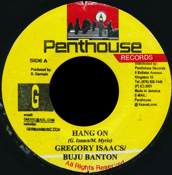Gregory Isaacs & Buju Banton - Hang On (7'')