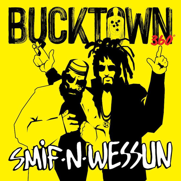 Smif 'N' Wessun - Bucktown 360 / (Instrumental) (7")